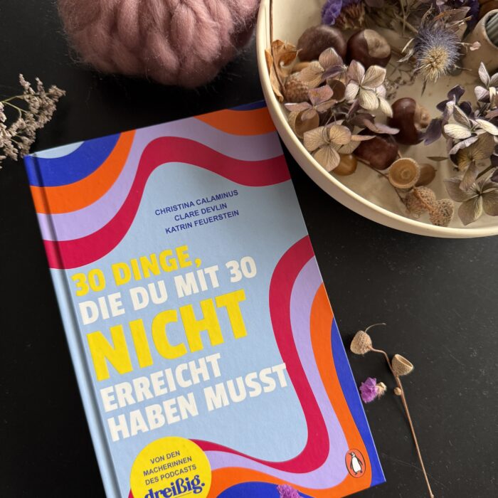 Glückspaket zum Wochenende mit “30 Dingen, die du mit 30 NICHT erreicht haben musst”!