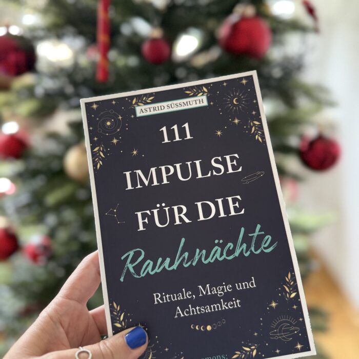 Meine Rauhnächte und 111 Impulse für deine Rauhnächte